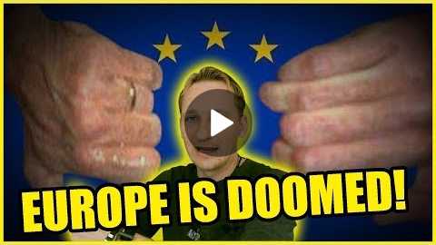Why Europe is DOOMED!